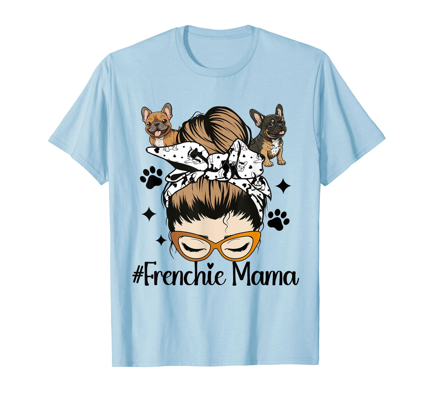 Frenchie Mama Messy Bun French Bulldog Dog Mom T-Shirt
