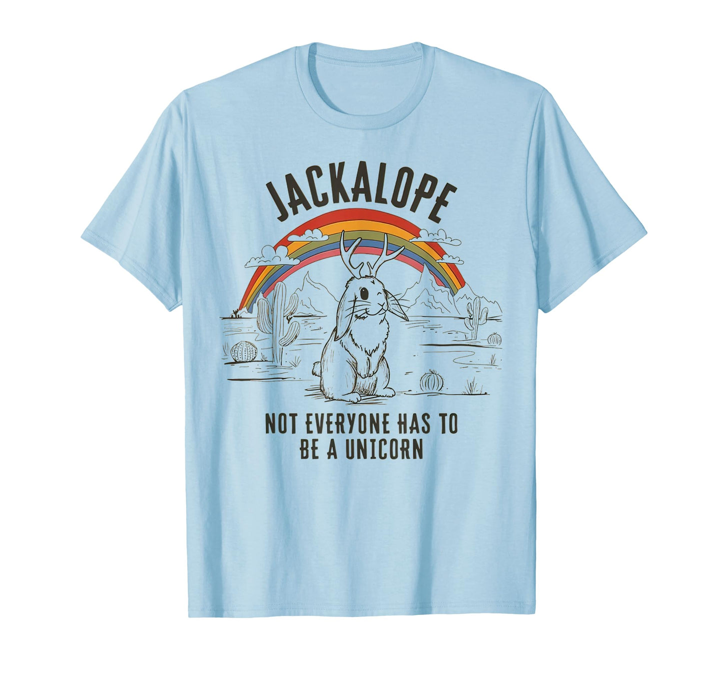 Jackalope Not Everyone Has To Be A Unicorn Retro Southwest T-Shirt