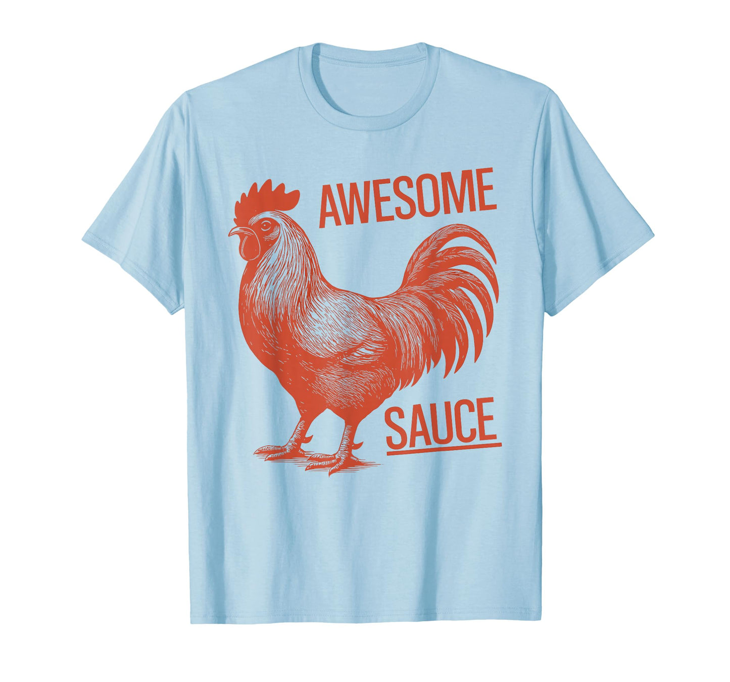 Awesome Sauce Rooster T-Shirt
