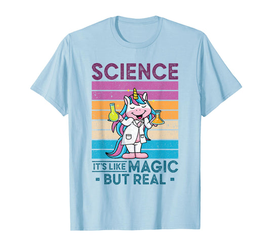Science It's Like Magic But Real Unicorn Scientist Science T-Shirt
