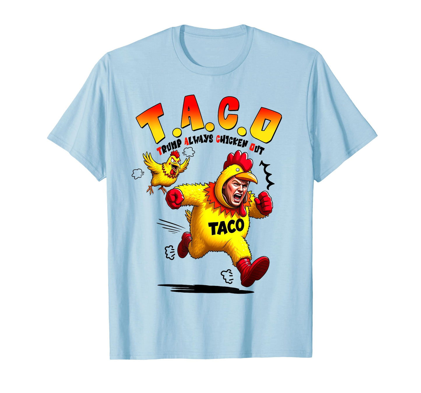 Funny Trump Taco Joke Anti Trump Protest Tee T-Shirt