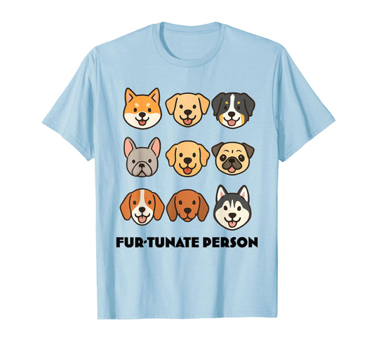 Fur-tunate Person Cute Cartoon Dog Faces Funny Puppy Lovers, T-Shirt