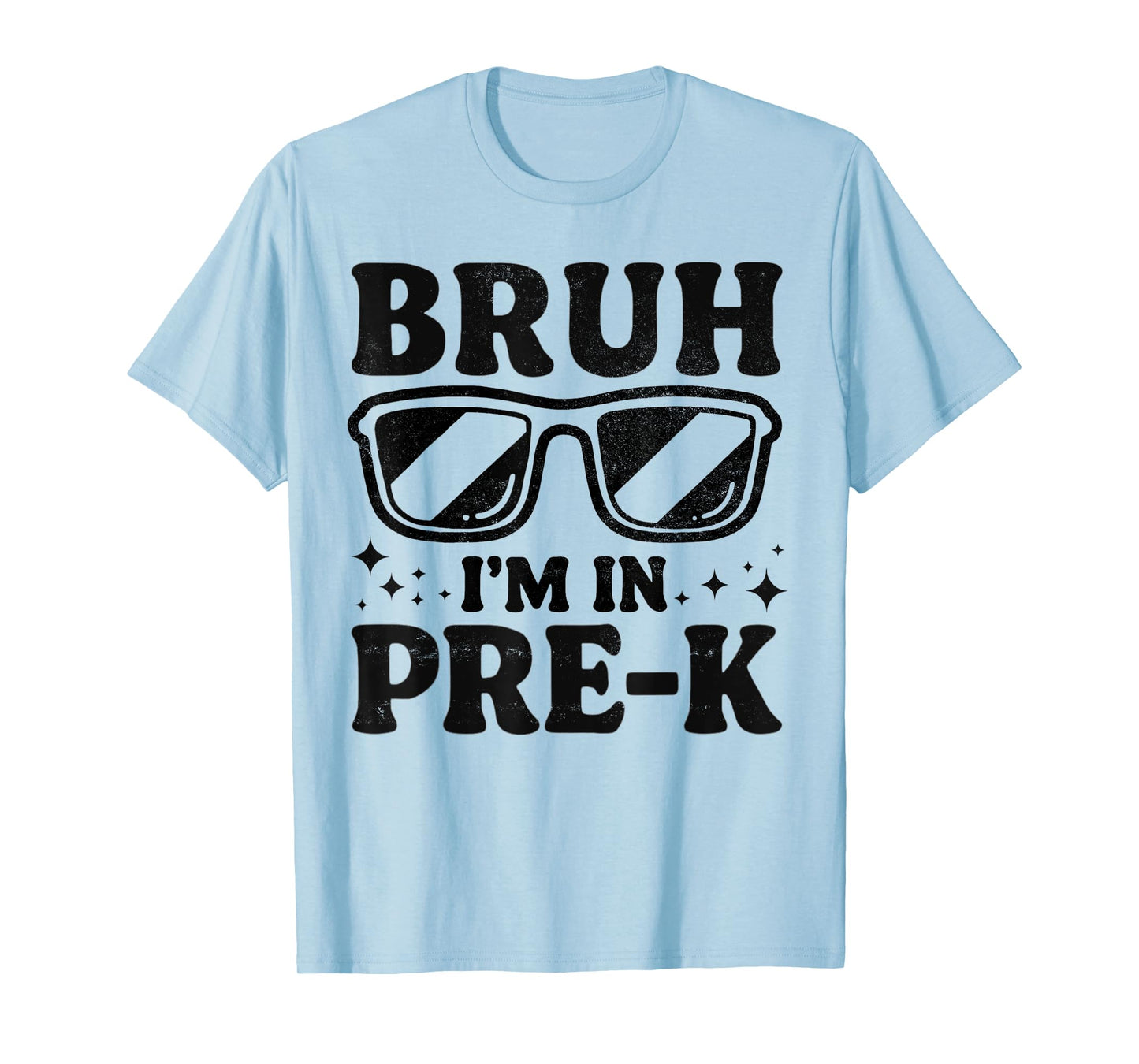 Bruh I'm In Pre-K Preschool Sunglasses Boys Back To School T-Shirt