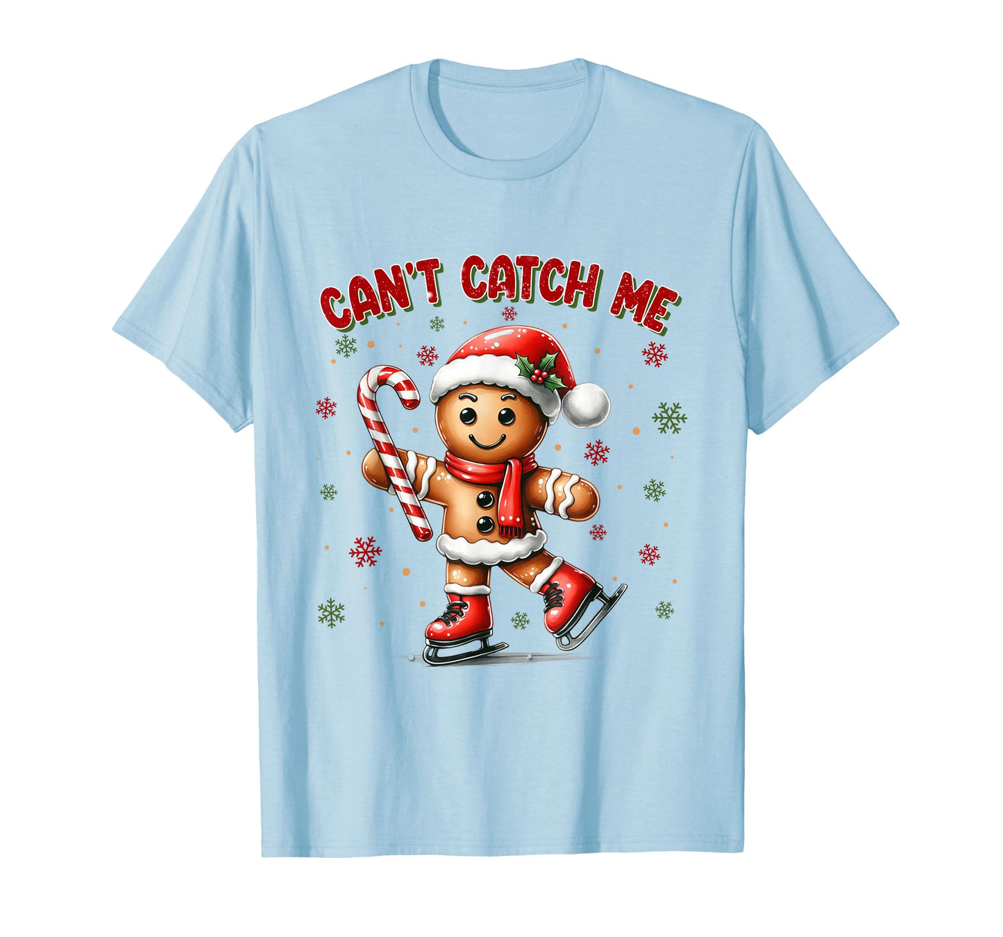 Can't Catch Me Gingerbread Xmas Christmas T-Shirt