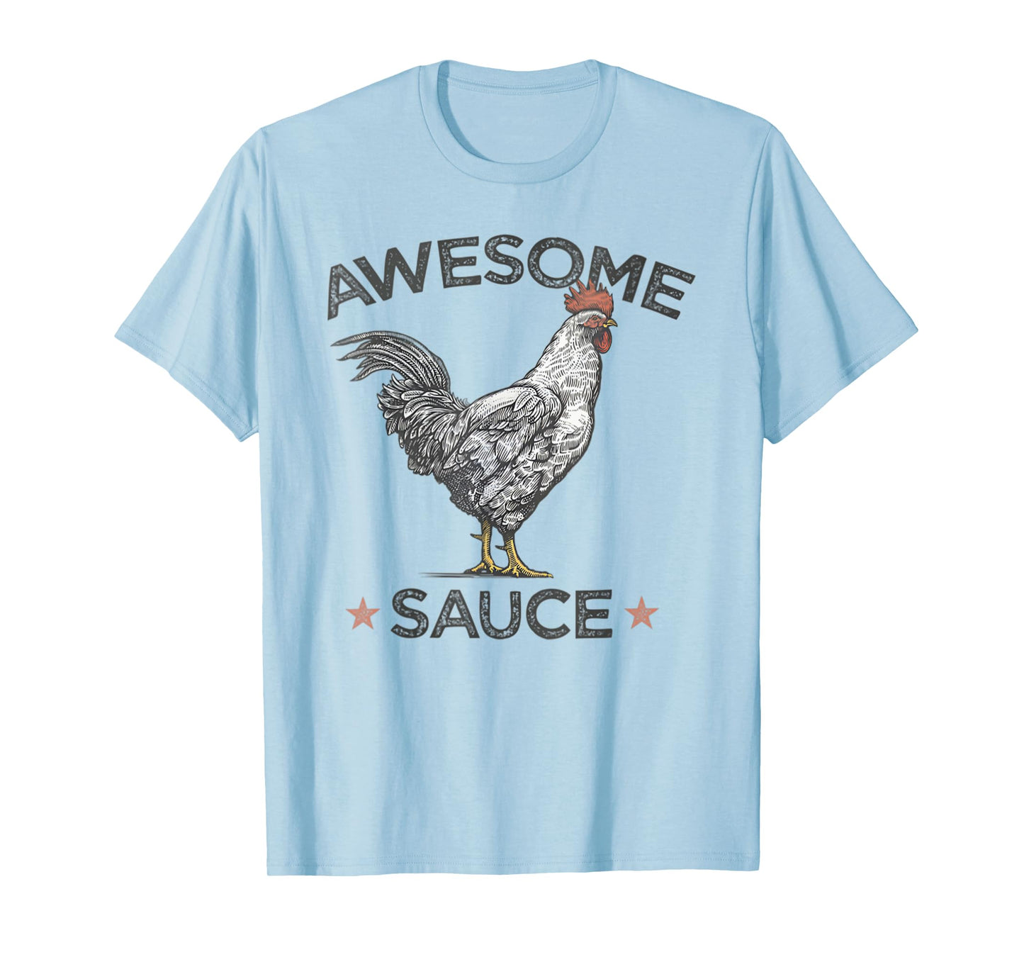 Funny Chicken Awesome Sauce With Picture Of Rooster T-Shirt