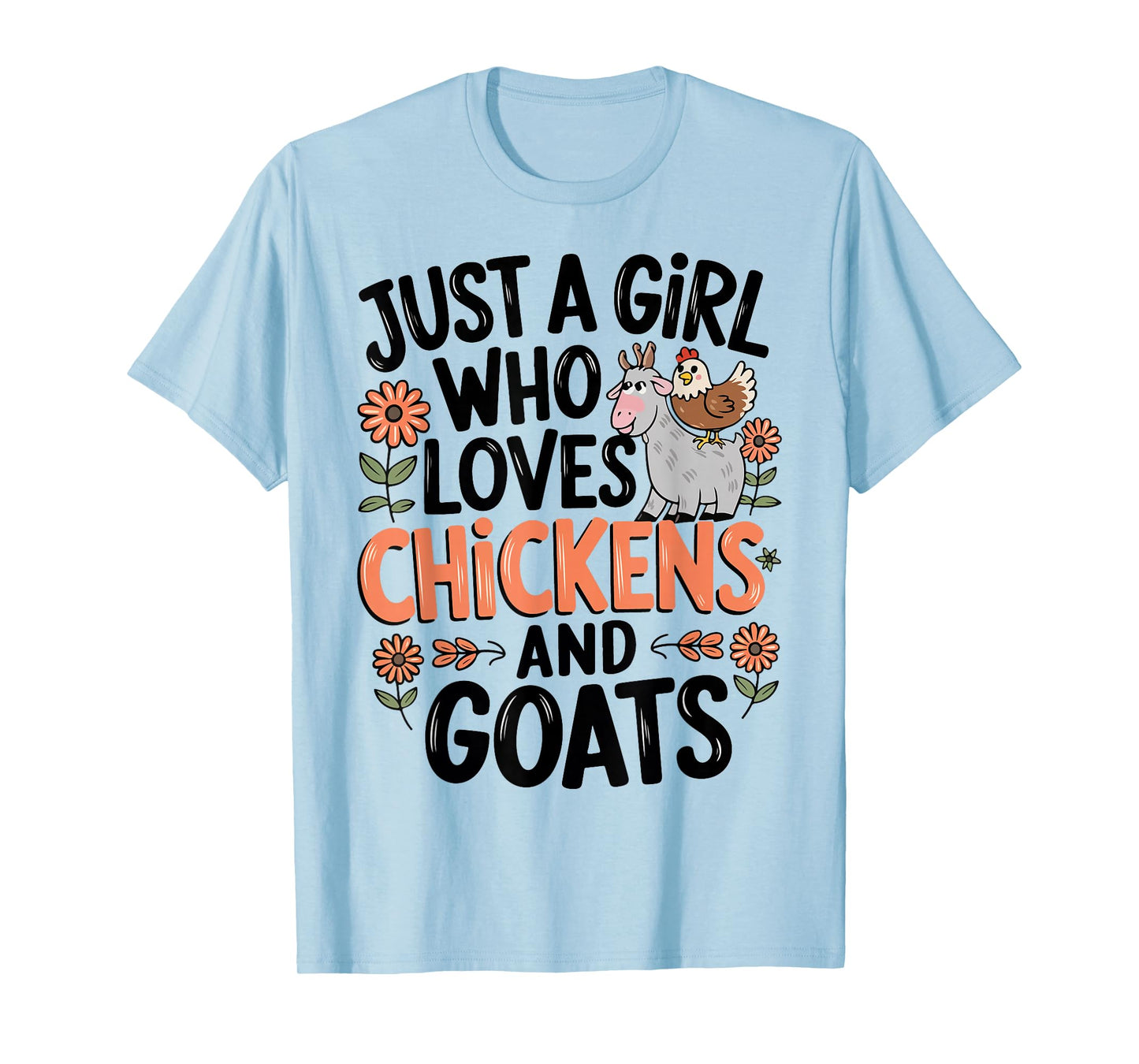 Just A Girl Who Loves Chicken And Goats Farming Farmer Women T-Shirt