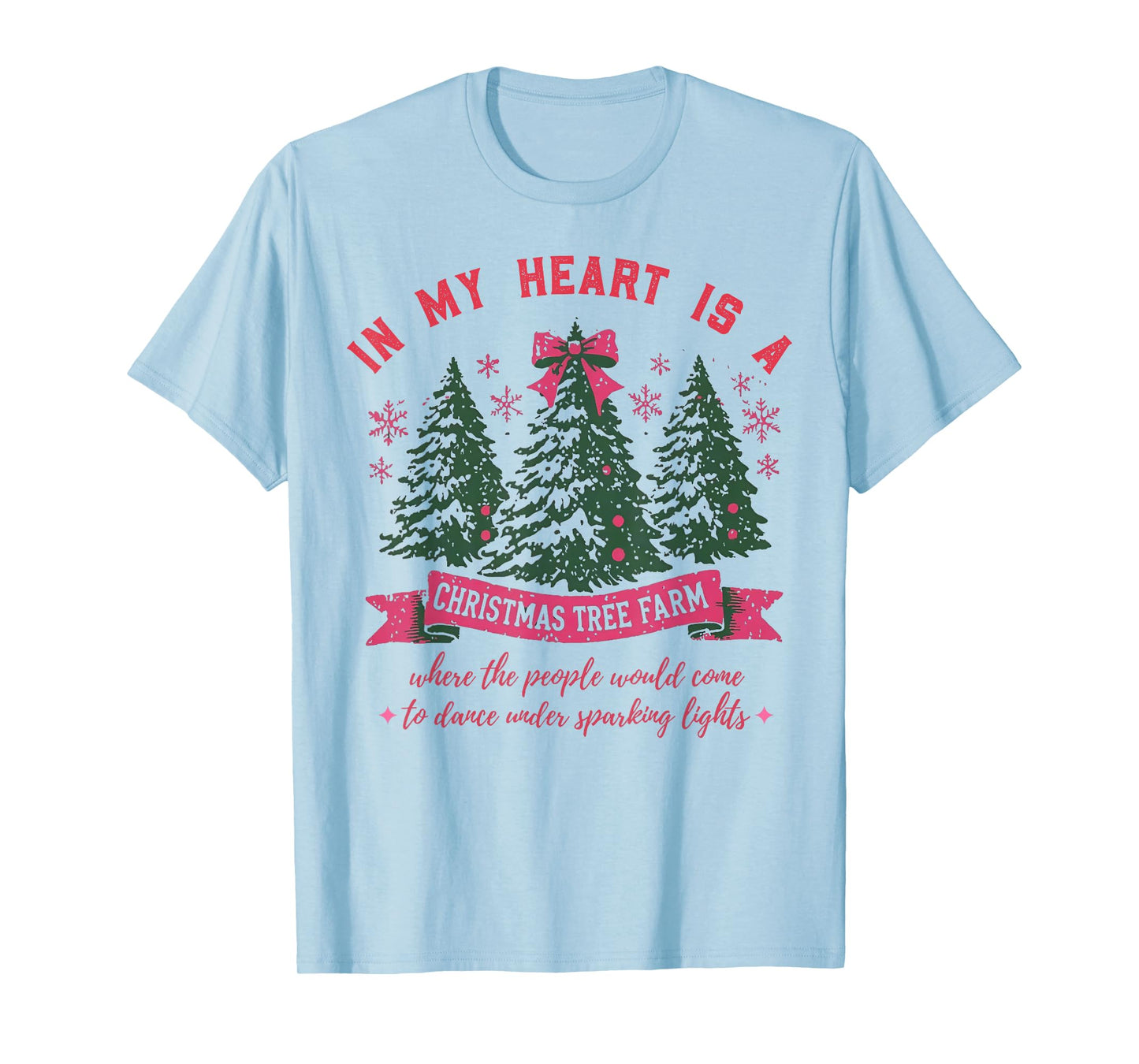 In My Heart Is A Christmas Tree Farm T-Shirt