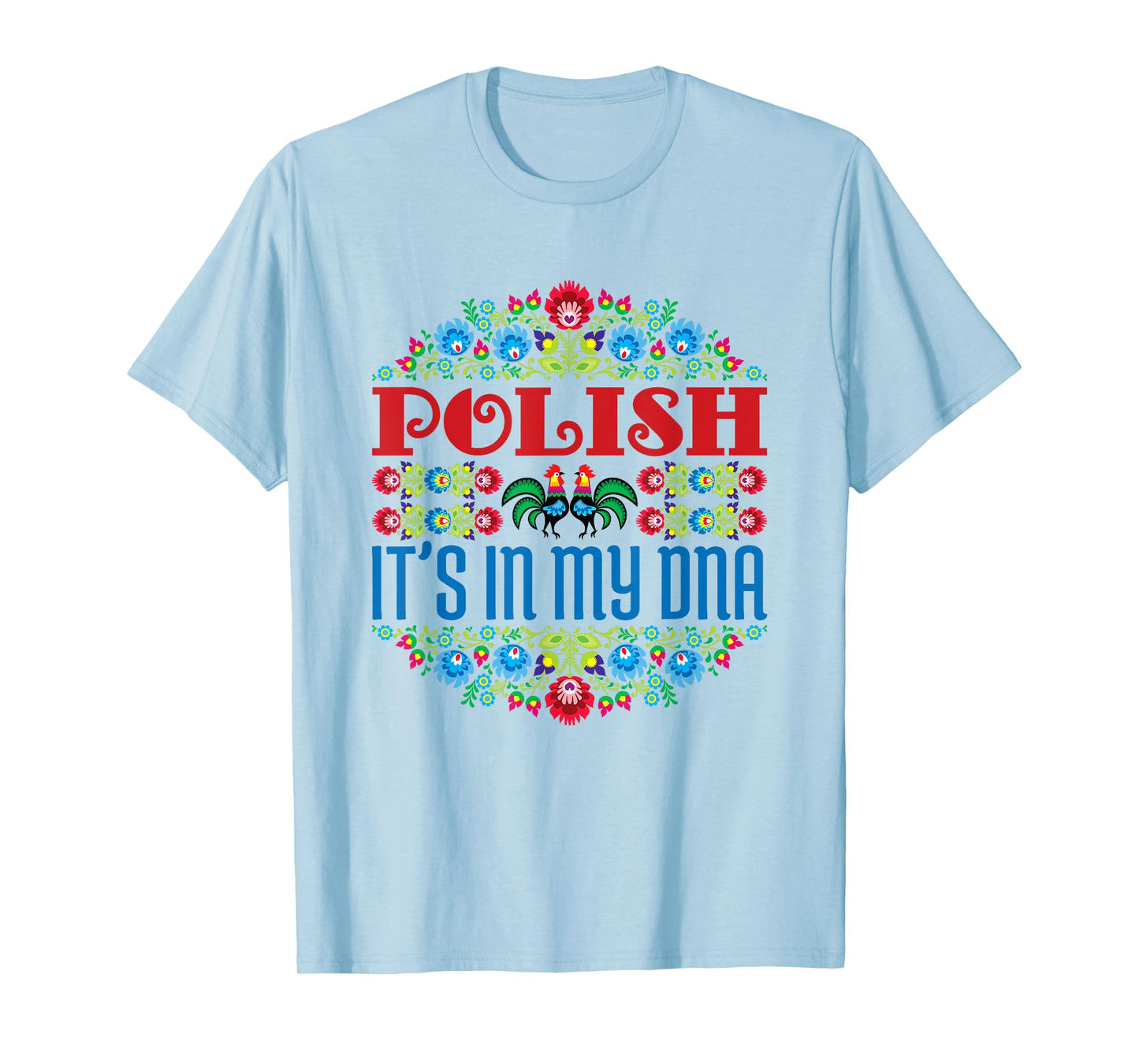 It's In My DNA Floral Polska Poland Heritage Polish Pride T-Shirt