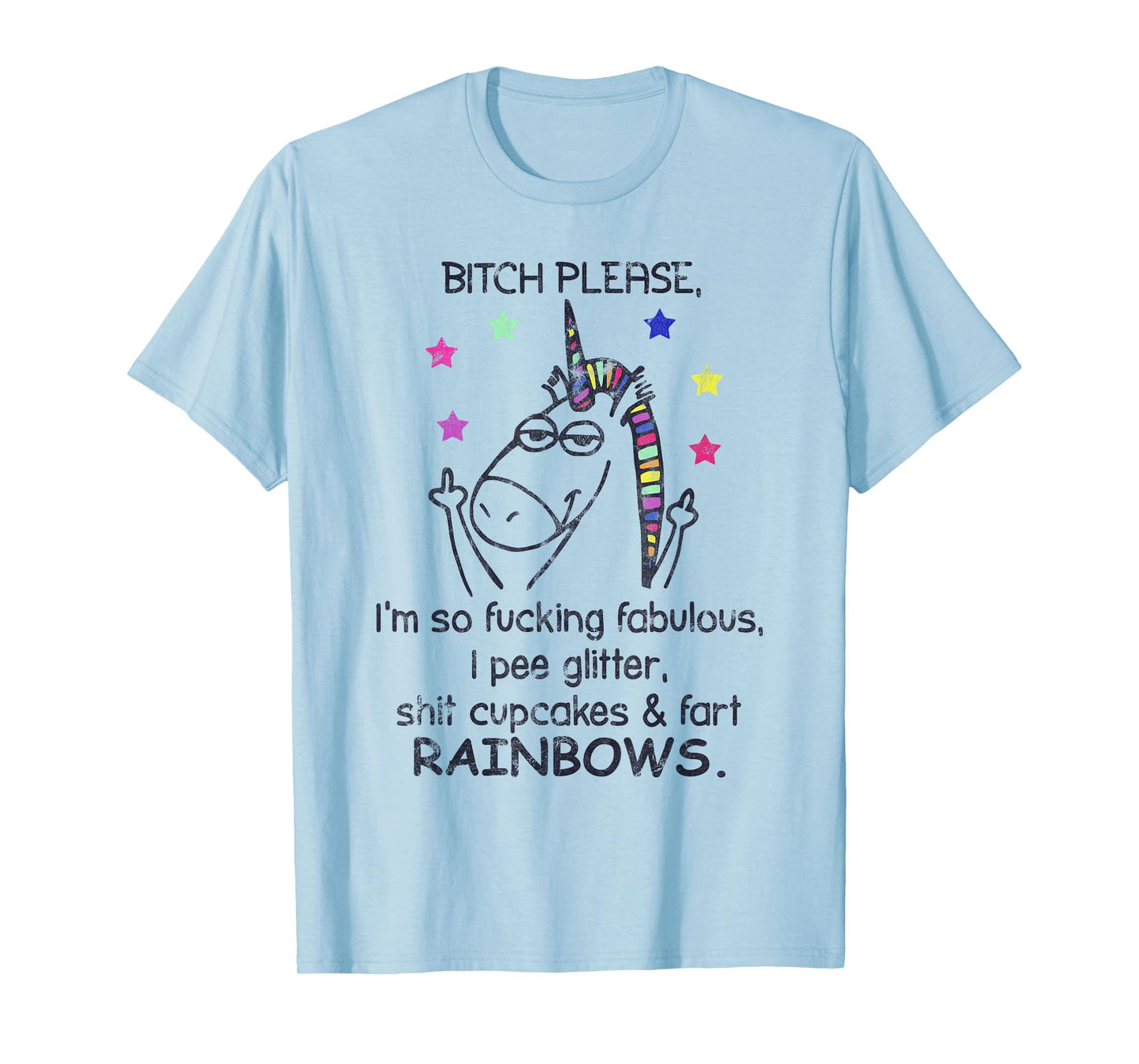 Bitch Please I'm So Fucking Fabulous Unicorn T-Shirt