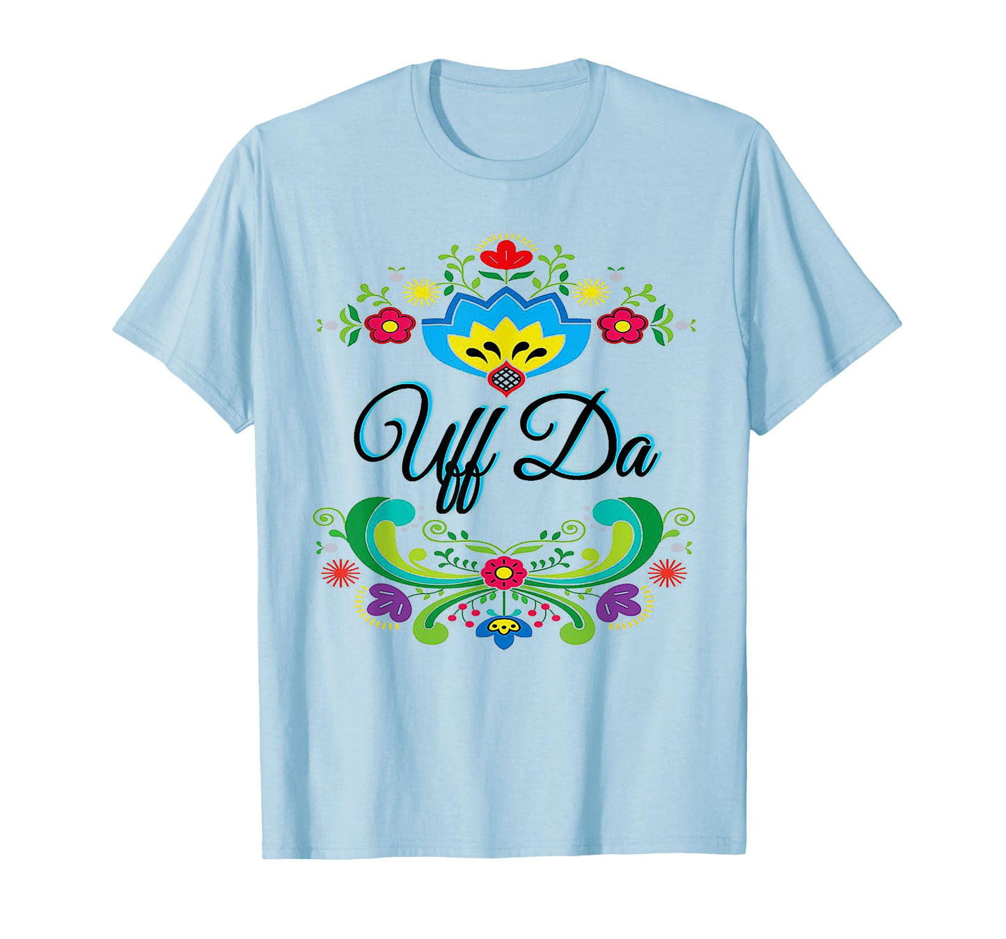 Uff Da Flowery T-Shirt