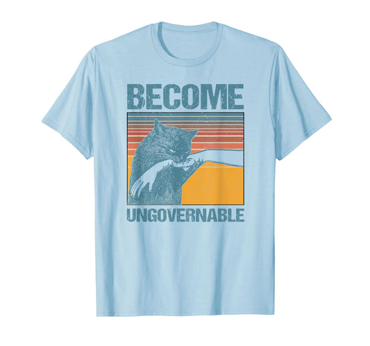 Become Ungovernable - Black Cat Biting Hand Funny Meme T-Shirt