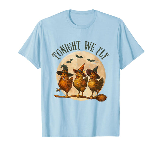 Tonight We Fly Spooky Chicken Witch Halloween Farm Animal T-Shirt