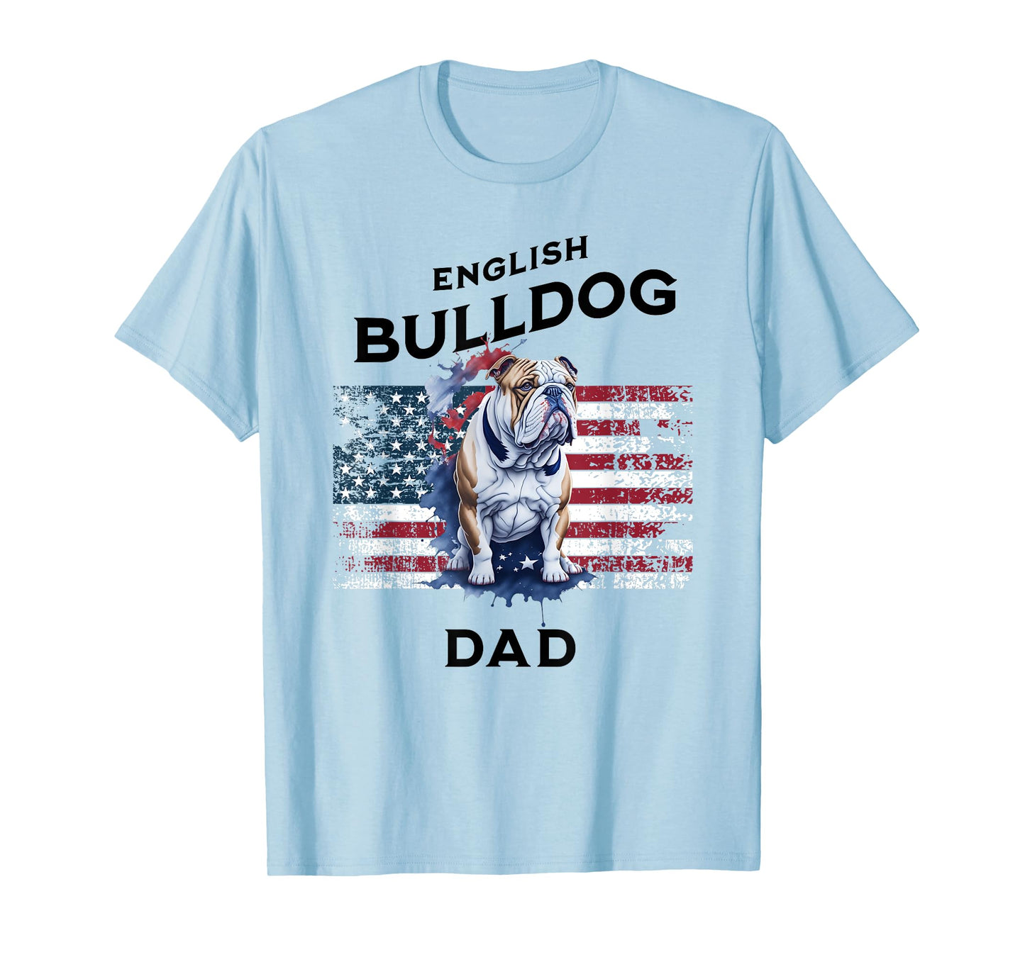 Patriotic English Bulldog Dad Print T-Shirt