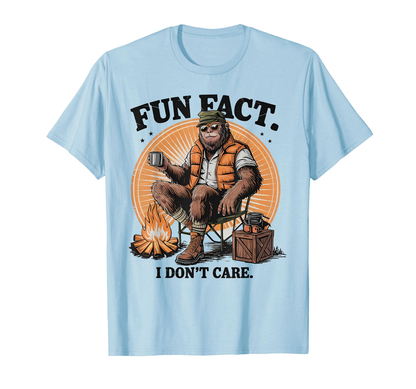 Bigfoot Sasquatch I Don’t Care Sarcastic Bigfoot Cryptid T-Shirt