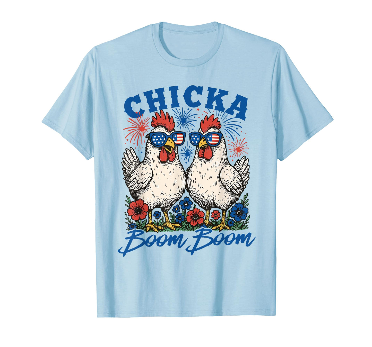 Funny Chicka Boom Boom Patriotic Chicken 4th of July USA T-Shirt