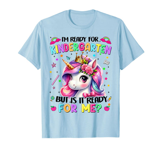 Im Ready For Kindergarten Unicorn First Day Of School Girls T-Shirt