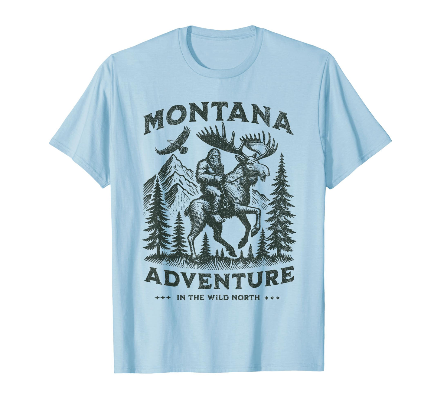 Montana and a Bigfoot And A Moose, Funny Montana Sasquatch T-Shirt
