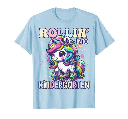 Kindergarten Back To School First Day Girls Rollin Unicorn T-Shirt
