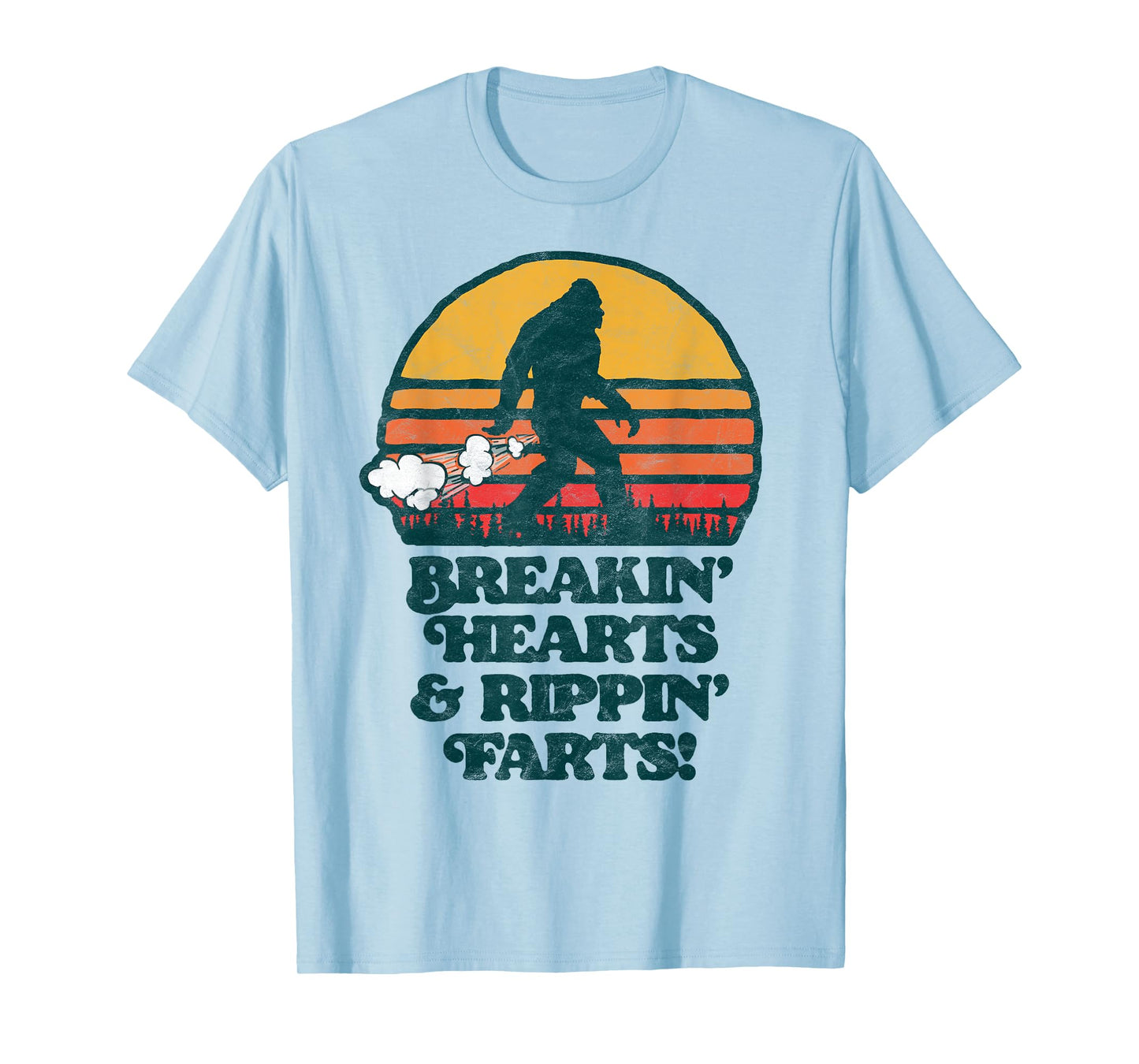 Sasquatch Breakin Hearts & Rippin Farts! Funny Bigfoot Sun T-Shirt