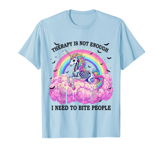 Therapy Isn't Enough I Need To Bite People Skeleton Unicorn T-Shirt