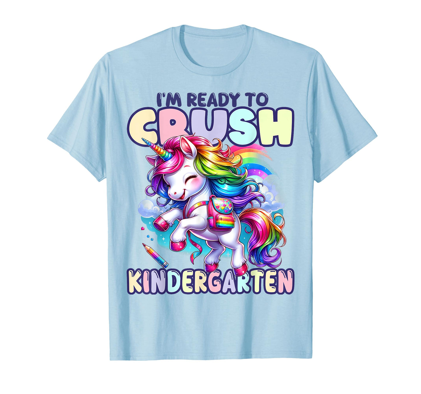 Crush Kindergarten Girls Back to School Unicorn First Day T-Shirt
