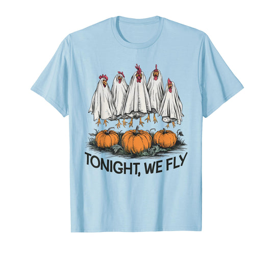 Tonight We Fly Funny Halloween Costume Chicken Farm Fall T-Shirt
