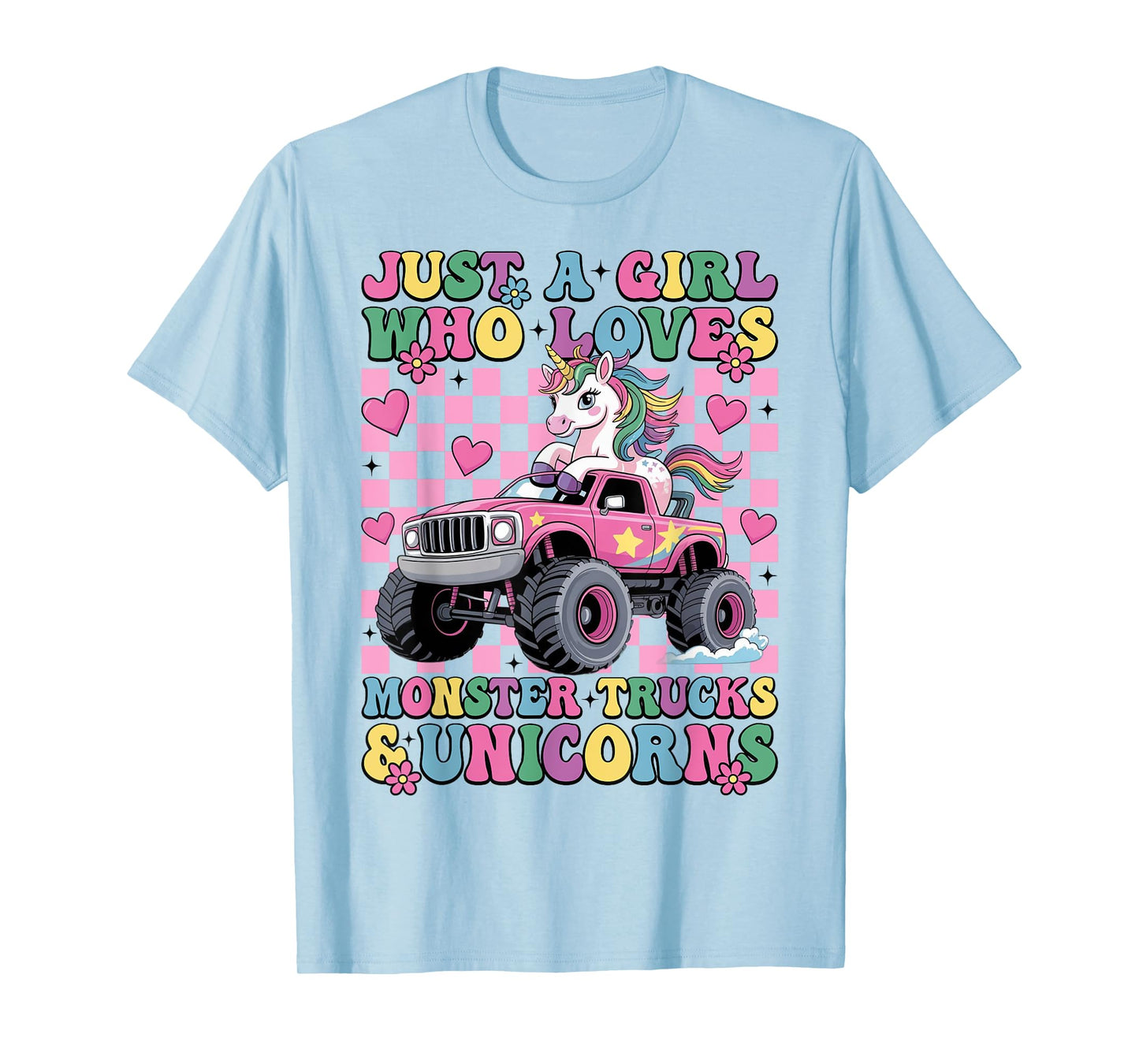 Just a Girl Who Loves Monster Trucks and Unicorns Girls T-Shirt