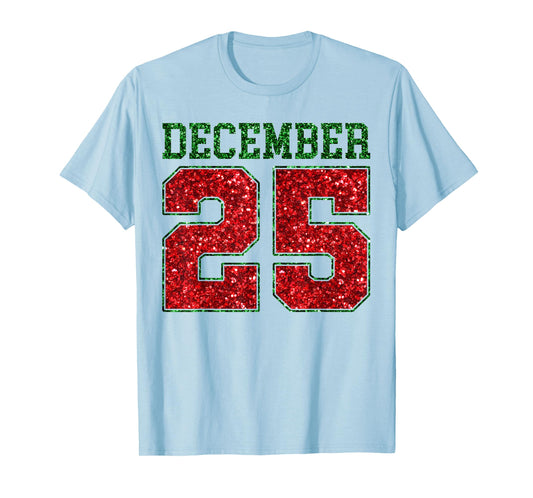 Merry Christmas December 25 Funny Family Christmas 2 Sided T-Shirt