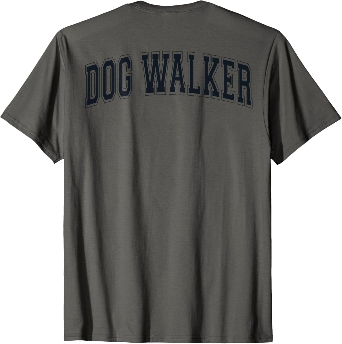 Dog Walker Retro Varsity Arched Black Letters On The Back T-Shirt