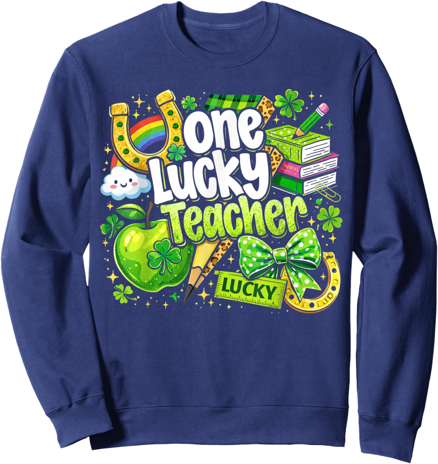 One Lucky Teacher St. Patrick's Day Irish Teacher Lucky Era T-Shirt Sweatshirt - Sweatshirt | Navy