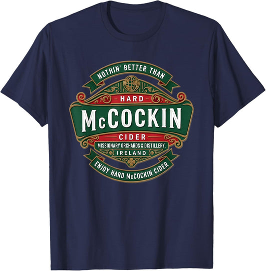 St Patrick’s Day McCockin Cider Funny Adult Humor for Men T-Shirt T-Shirt - T-Shirt | Navy