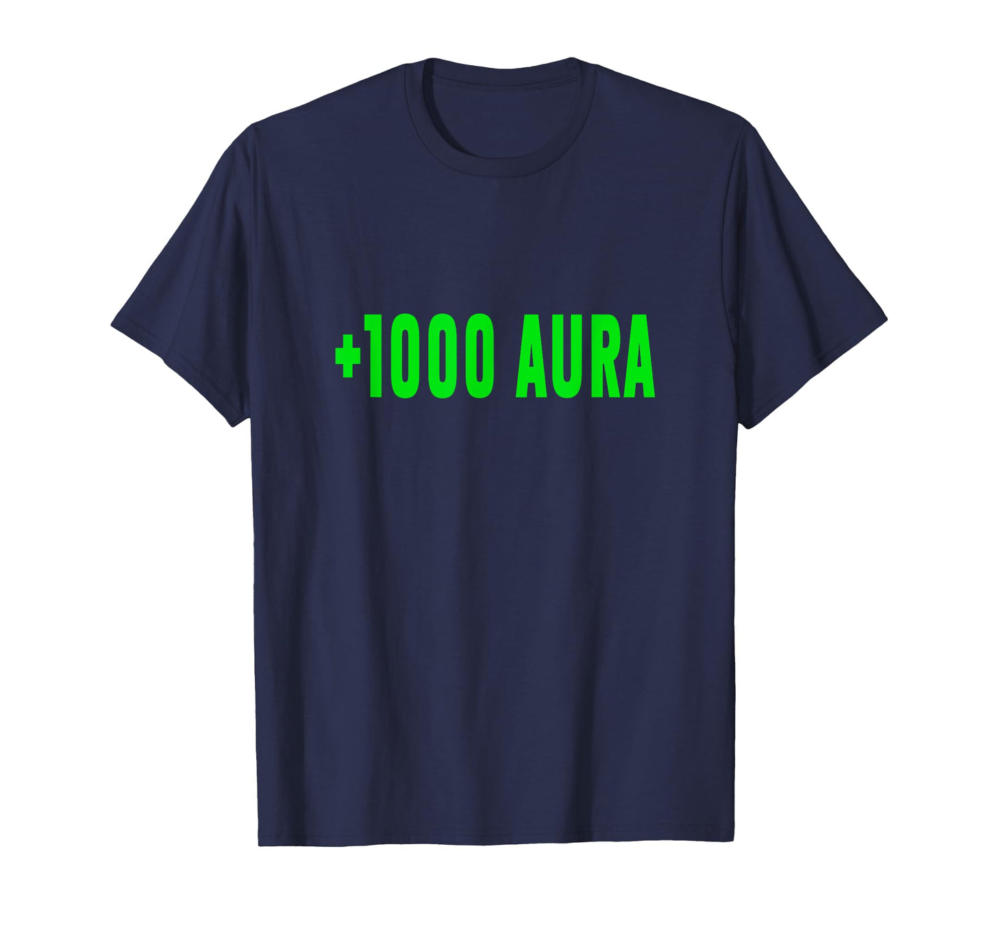 +1000 Aura Plus 1000 Aura Funny Meme Silly Joke T-Shirt