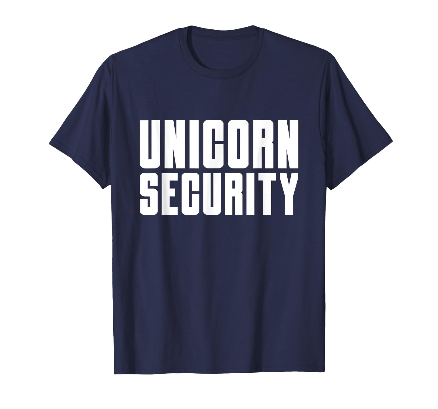 Unicorn Security Costume Mom Dad Daughter Funny Halloween T-Shirt
