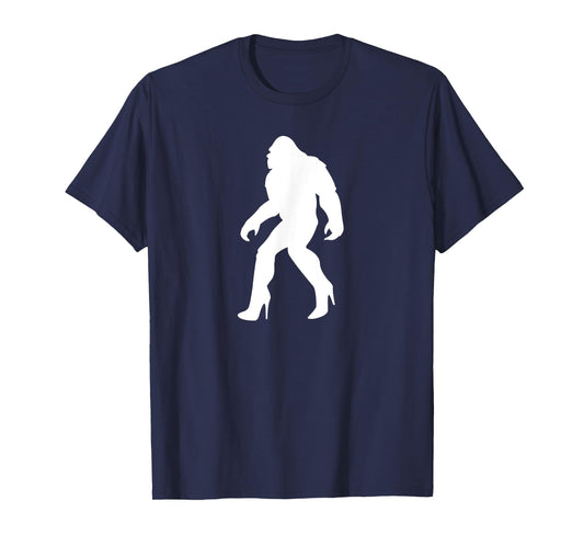YASSQUATCH Bigfoot & Sasquatch In High Heels Sassy Girl T-Shirt