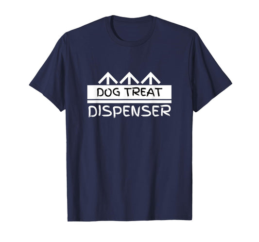 Dog Treat Dispenser - Funny T-Shirt Men Women Girls Kids T-Shirt