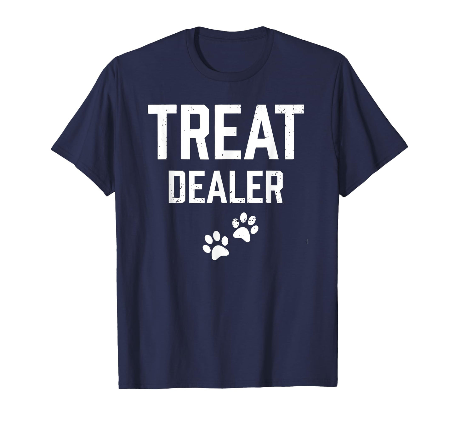 Treat Dealer Shirt Funny Dog Lover Cat Lover Paw Men Wo,en T-Shirt