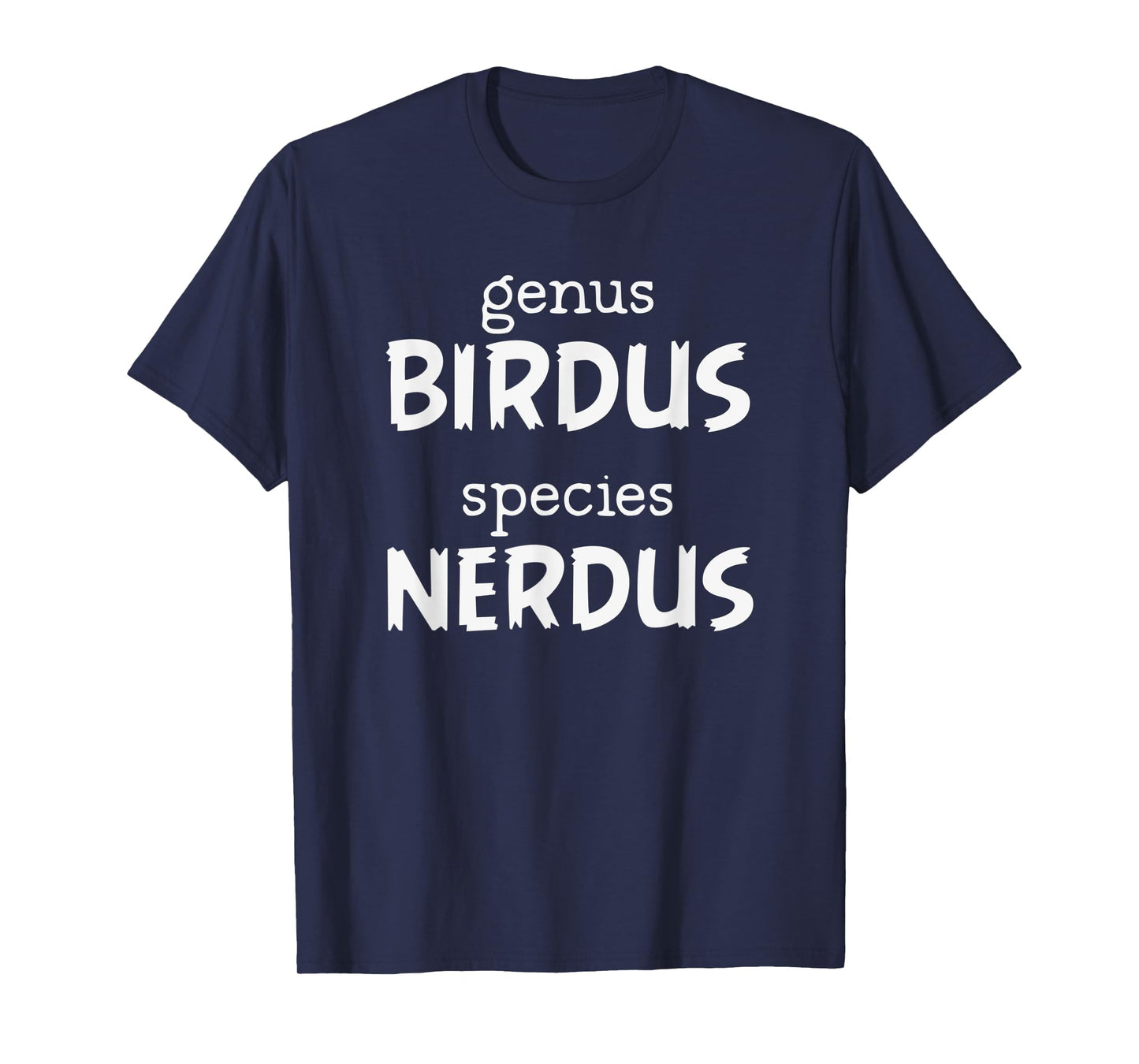 Birdwatcher Shirt | Genus Birdus Species Nerdus Birder Gift T-Shirt