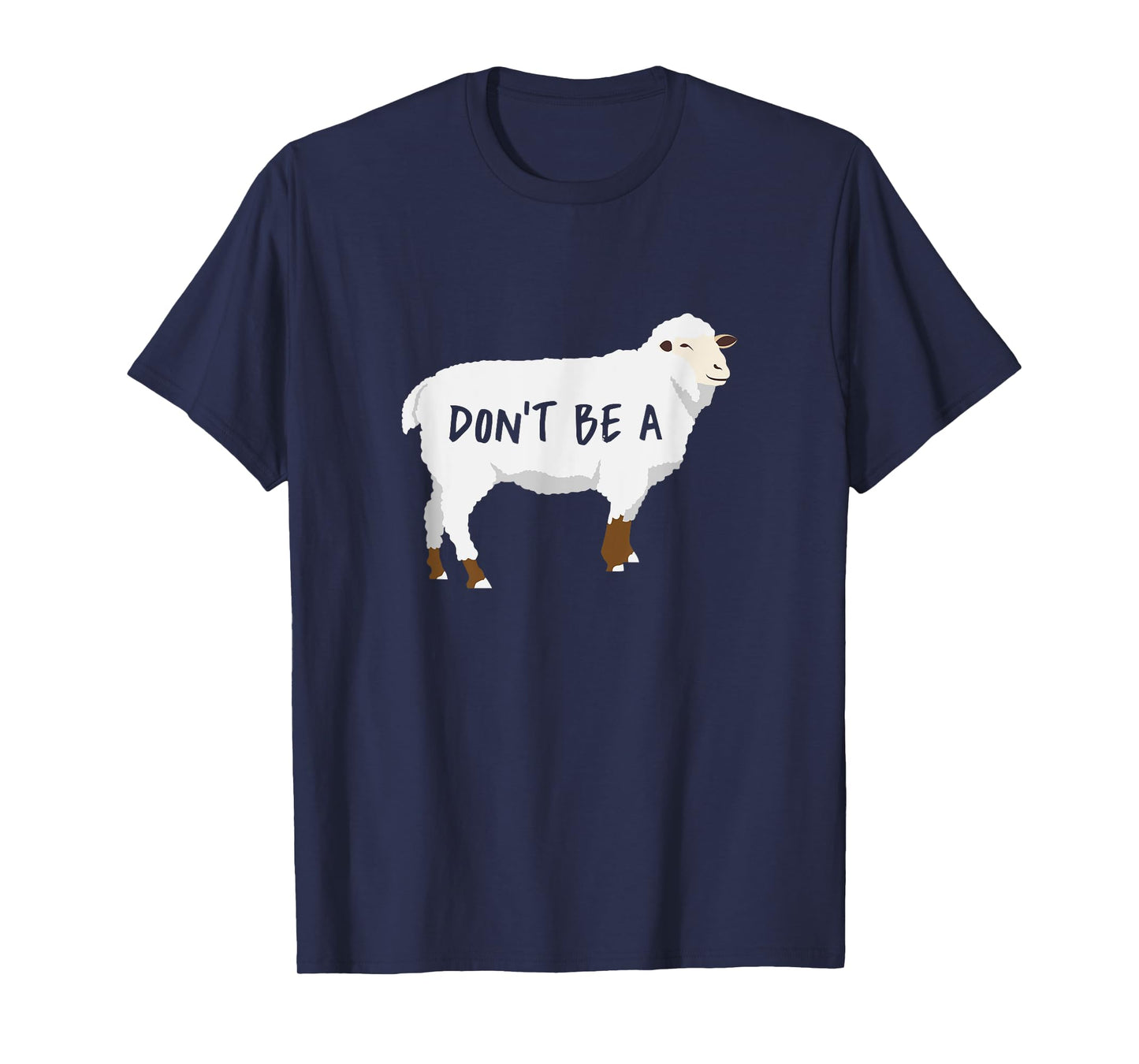 Dont Be A Sheep T-Shirt