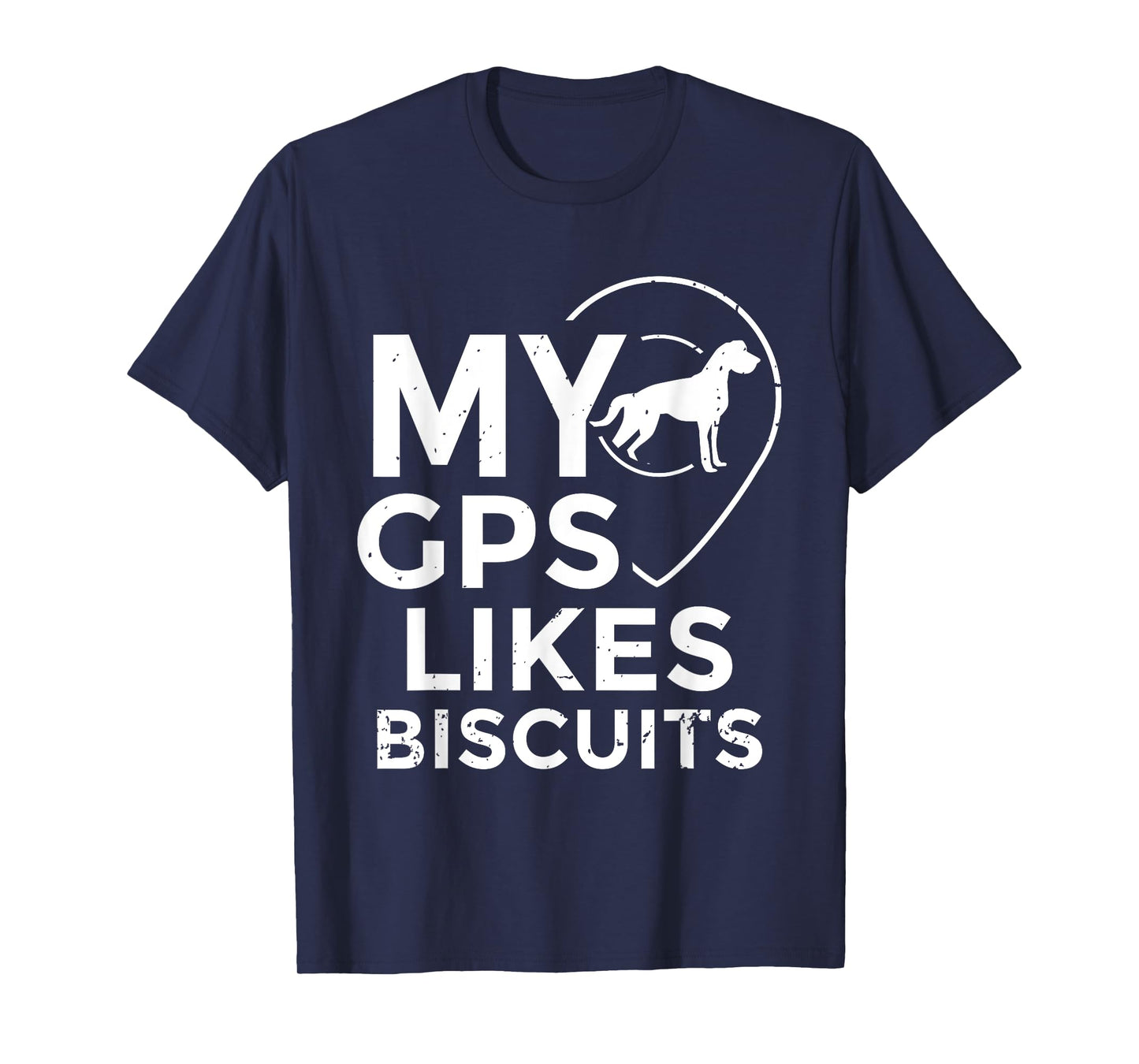 Blind Humor GPS Biscuits Blind Life Guide Dog Training T-Shirt for Men Women Girls Kids