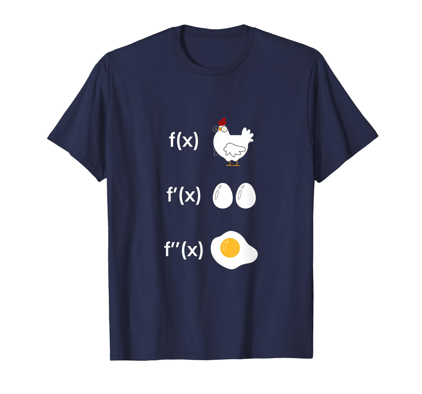 Derivative Function Math Teacher Fried Egg Derivative Chicken Men Women T-Shirt