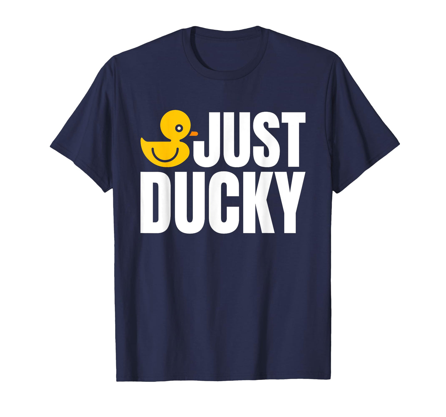 Just Ducky Rubber Duck Bath Duck T-Shirt