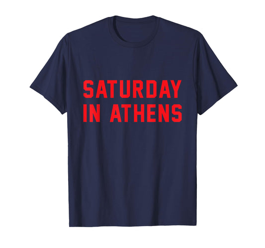 Athens Georgia | Saturday in Athens T-Shirt