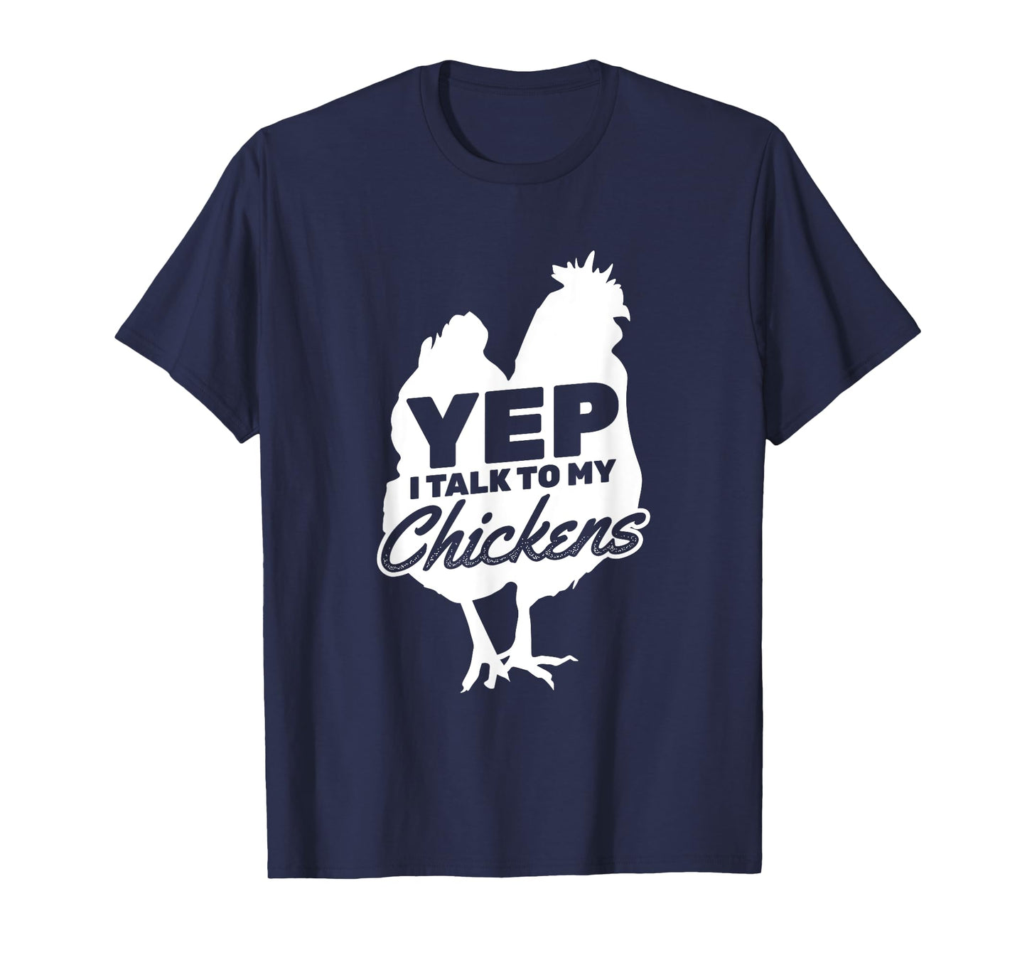 I Talk To My Chickens Farmer Chicken Owner T-Shirt