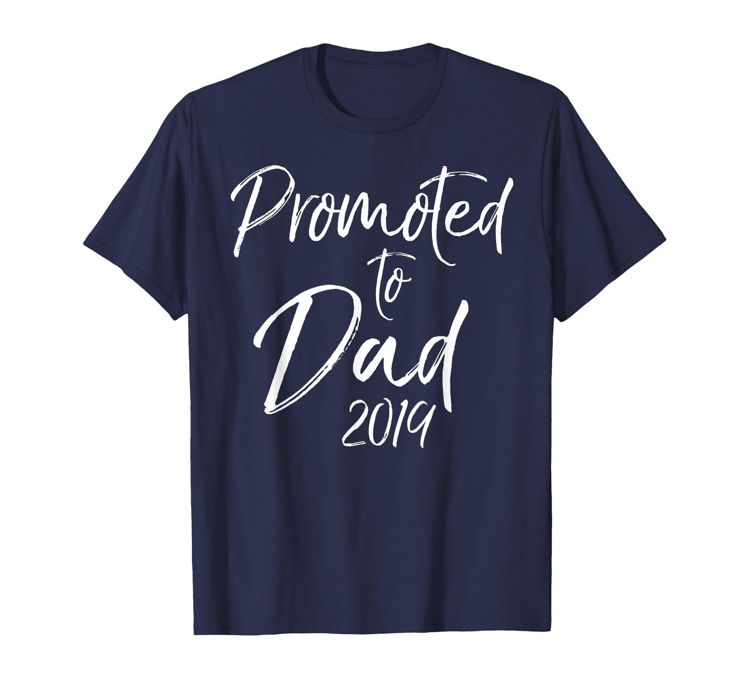Promoted to Dad 2019 Shirt Pregnancy Announcement Gift Tee