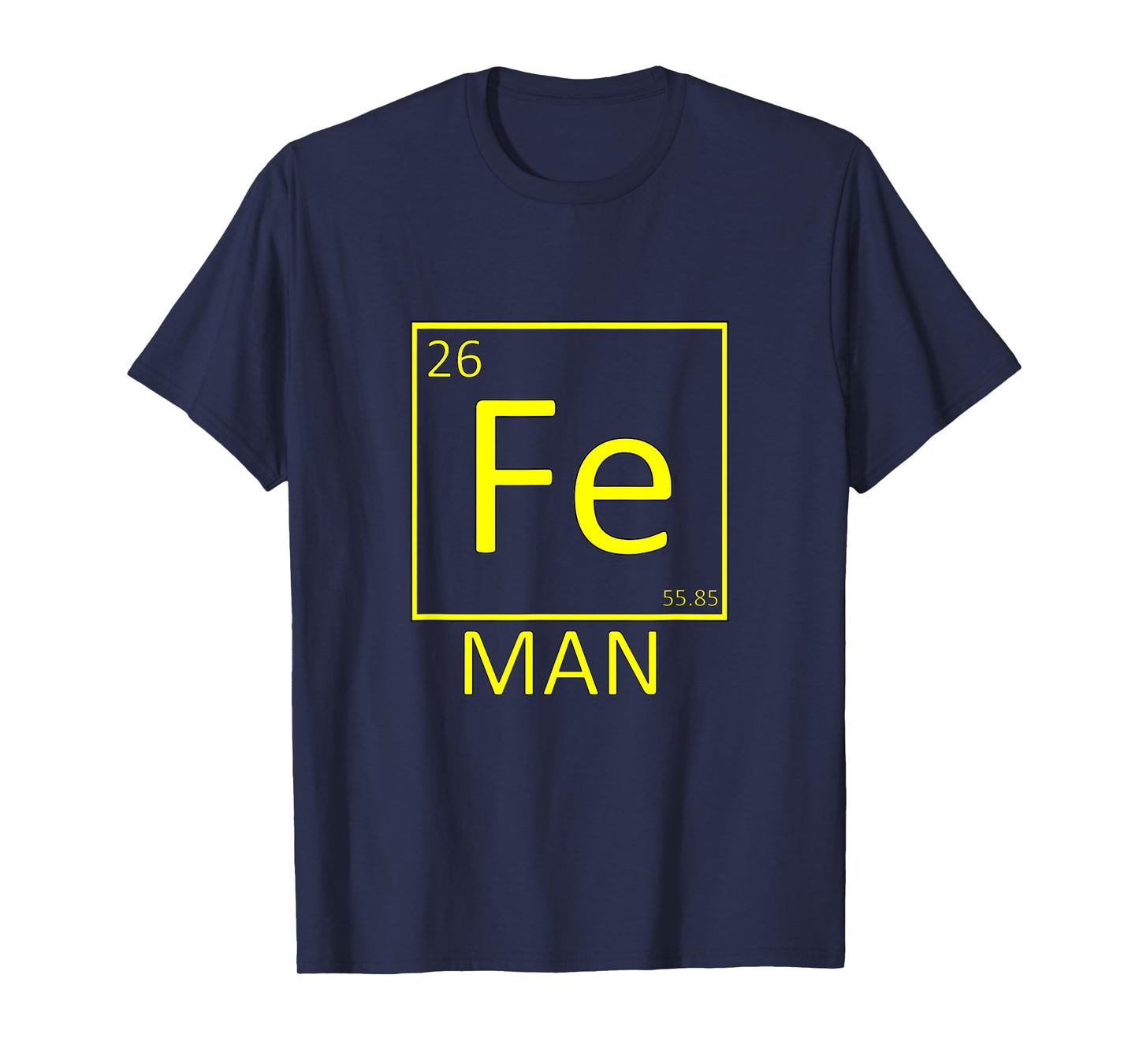 Fe Man Iron Man Funny Sciencewear T-Shirt