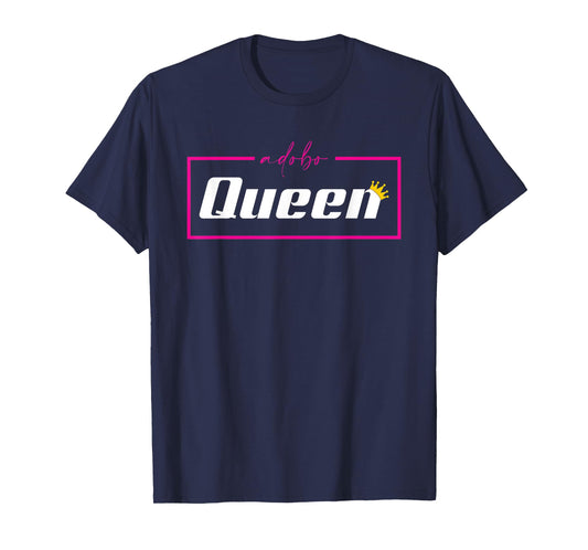 Adobo Queen Filipino Woman Funny Pinoy Food Philippines T-Shirt