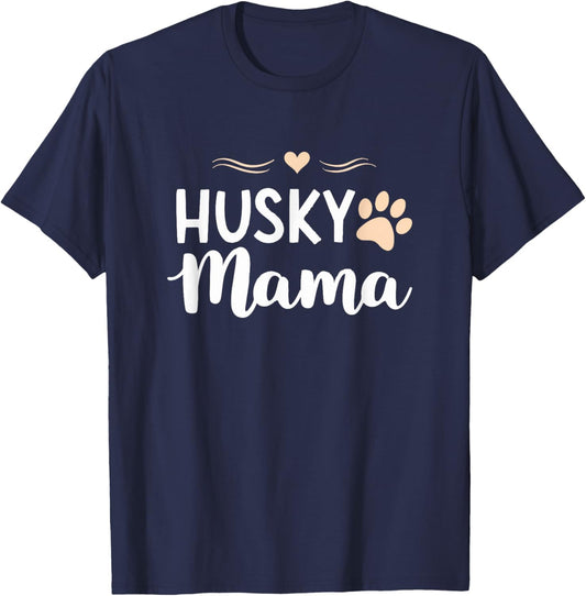 Husky Mama, Funny Dog Lover Paw T-shirt