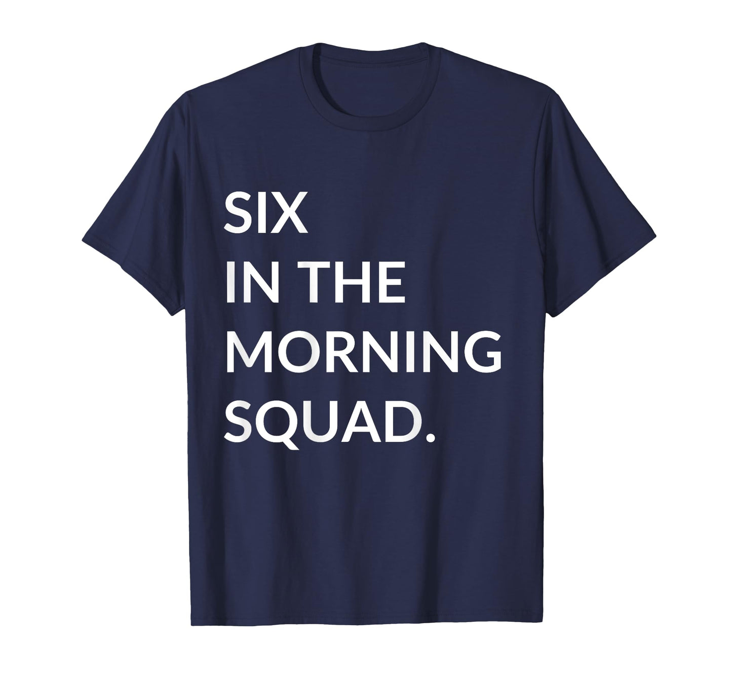 Six In The Morning 6 AM Workout Gym Fitness Back Printed T-Shirt