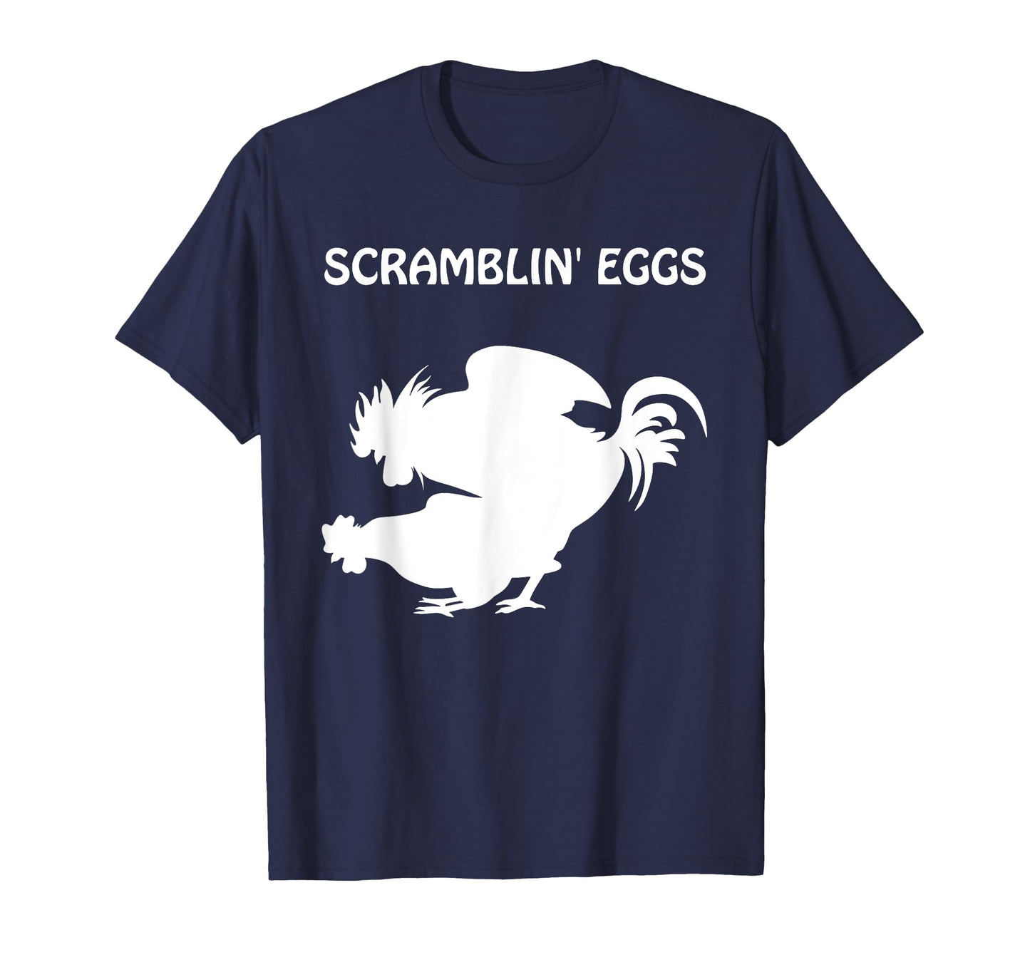 Scramblin' Eggs - The Cousin To Makin' Bacon T-Shirt