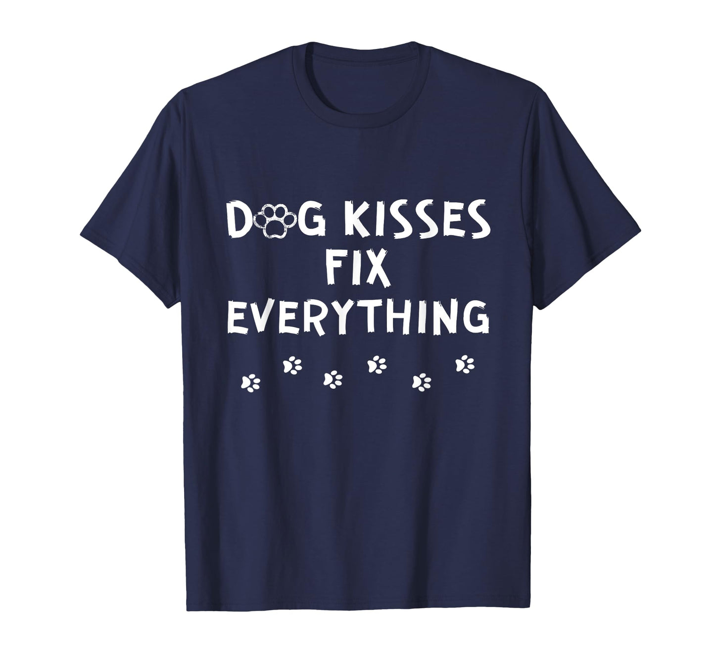 Dog Kisses Fix Everything Funny Cute Dog Lover T-Shirt